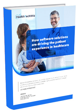 How software solutions are driving the patient experience in healthcare